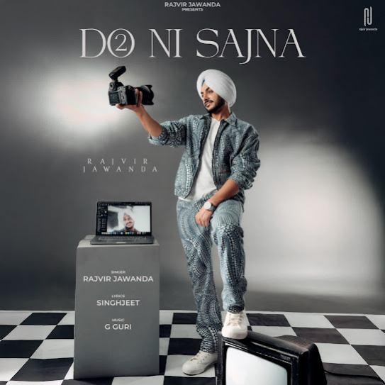 Do Ni Sajna Rajvir Jawanda Mp3 Song Download Djjohal